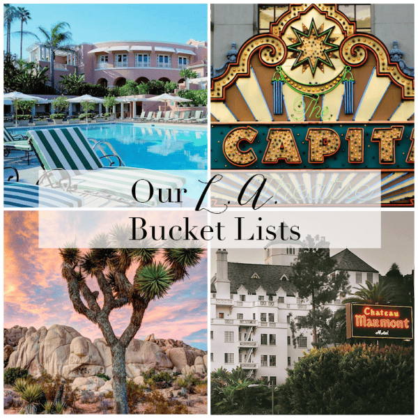 Our L.A. Bucket Lists