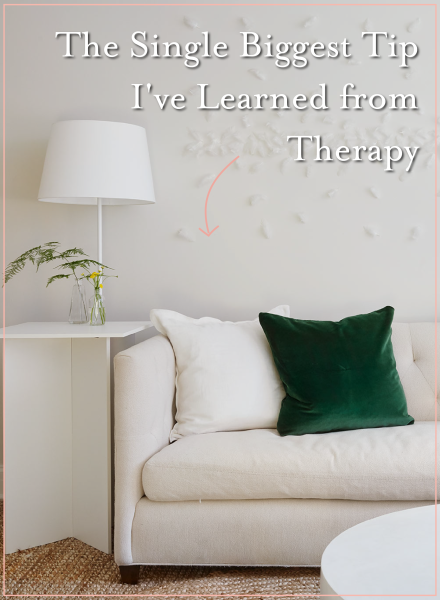 The Single Biggest Tip I’ve Learned from Therapy